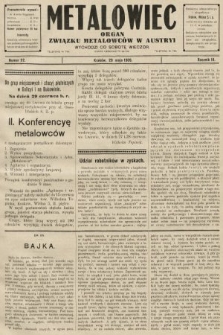 Metalowiec : organ Związku Metalowców w Austryi. R. 3. 1909, nr 22
