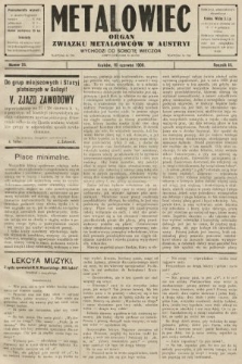 Metalowiec : organ Związku Metalowców w Austryi. R. 3. 1909, nr 25