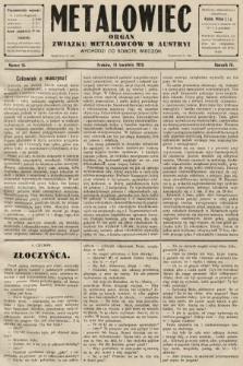 Metalowiec : organ Związku Metalowców w Austryi. R. 4. 1910, nr 16