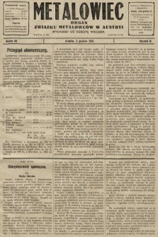 Metalowiec : organ Związku Metalowców w Austryi. R. 4. 1910, nr 49