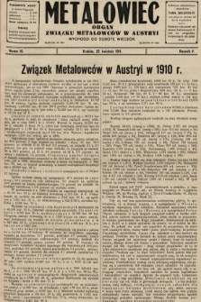 Metalowiec : organ Związku Metalowców w Austryi. R. 5. 1911, nr 16