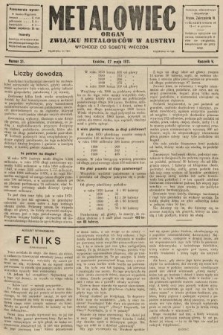 Metalowiec : organ Związku Metalowców w Austryi. R. 5. 1911, nr 21