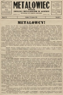 Metalowiec : organ Związku Metalowców w Austryi. R. 5. 1911, nr 
