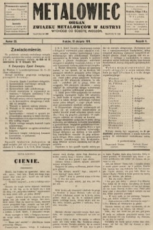 Metalowiec : organ Związku Metalowców w Austryi. R. 5. 1911, nr 33
