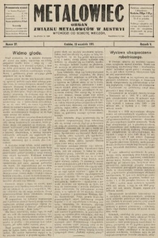 Metalowiec : organ Związku Metalowców w Austryi. R. 5. 1911, nr 37