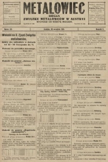 Metalowiec : organ Związku Metalowców w Austryi. R. 5. 1911, nr 39