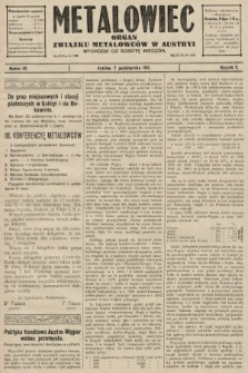 Metalowiec : organ Związku Metalowców w Austryi. R. 5. 1911, nr 40