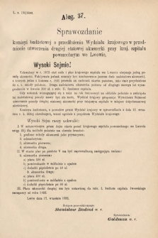 [Kadencja VI, sesja IV, al. 37] Alegata do Sprawozdań Stenograficznych z Czwartej Sesyi Szóstego Peryodu Sejmu Krajowego Królestwa Galicyi i Lodomeryi wraz z Wielkiem Księstwem Krakowskiem z roku 1892. Alegat 37