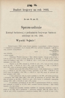 [Kadencja VI, sesja IV, al. 42] Alegata do Sprawozdań Stenograficznych z Czwartej Sesyi Szóstego Peryodu Sejmu Krajowego Królestwa Galicyi i Lodomeryi wraz z Wielkiem Księstwem Krakowskiem z roku 1892. Alegat 42