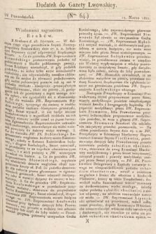 Dodatek do Gazety Lwowskiej : doniesienia urzędowe. 1821, nr 64