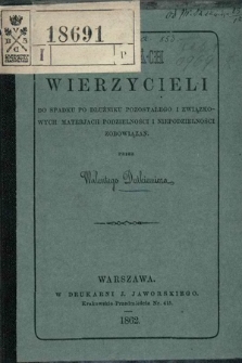 O prawach wierzycieli do spadku po dłużniku pozostałego i związkowych materjach podzielności i niepodzielności zobowiązań