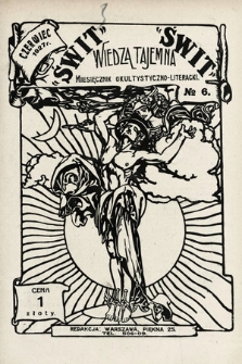 Świt : wiedza tajemna : miesięcznik okultystyczno-literacki. 1927, nr 6