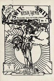 Świt : wiedza tajemna : miesięcznik okultystyczno-literacki. 1927, nr 7