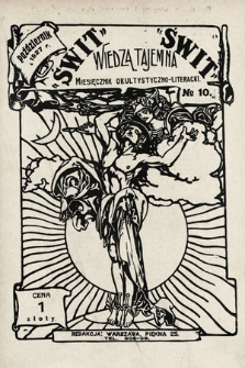 Świt : wiedza tajemna : miesięcznik okultystyczno-literacki. 1927, nr 10
