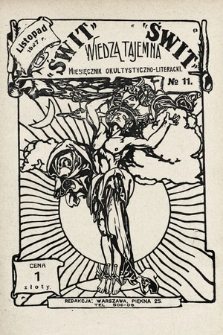 Świt : wiedza tajemna : miesięcznik okultystyczno-literacki. 1927, nr 11
