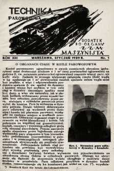 Technika Parowozowa : dodatek do organu Z.Z.M. „Maszynista”. 1939, nr 1
