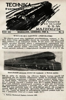Technika Parowozowa : dodatek do organu Z.Z.M. „Maszynista”. 1939, nr 6