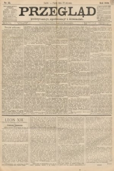 Przegląd polityczny, społeczny i literacki. 1888, nr 22