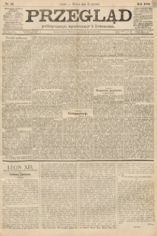 Przegląd polityczny, społeczny i literacki. 1888, nr 25