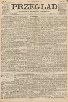 Przegląd polityczny, społeczny i literacki. 1888, nr 63