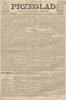 Przegląd polityczny, społeczny i literacki. 1888, nr 65