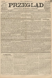 Przegląd polityczny, społeczny i literacki. 1888, nr 70