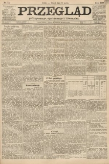 Przegląd polityczny, społeczny i literacki. 1888, nr 72