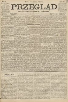 Przegląd polityczny, społeczny i literacki. 1888, nr 91