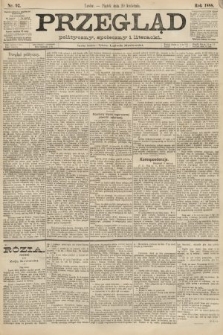 Przegląd polityczny, społeczny i literacki. 1888, nr 92