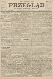 Przegląd polityczny, społeczny i literacki. 1888, nr 145