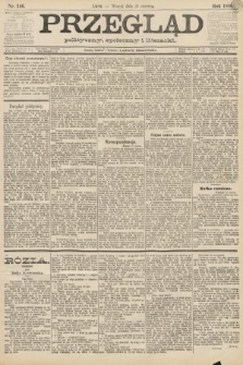 Przegląd polityczny, społeczny i literacki. 1888, nr 146