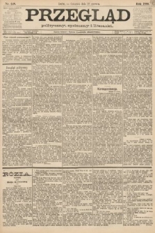 Przegląd polityczny, społeczny i literacki. 1888, nr 148