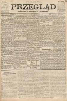 Przegląd polityczny, społeczny i literacki. 1888, nr 170