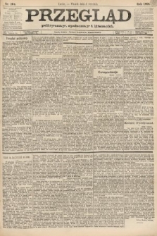 Przegląd polityczny, społeczny i literacki. 1888, nr 204