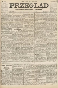 Przegląd polityczny, społeczny i literacki. 1888, nr 227