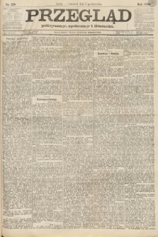 Przegląd polityczny, społeczny i literacki. 1888, nr 228