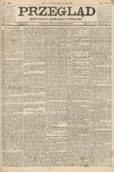 Przegląd polityczny, społeczny i literacki. 1888, nr 232