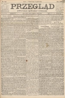 Przegląd polityczny, społeczny i literacki. 1888, nr 244