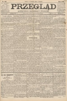 Przegląd polityczny, społeczny i literacki. 1888, nr 252