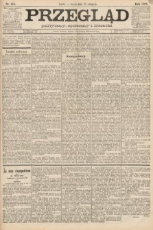 Przegląd polityczny, społeczny i literacki. 1888, nr 274