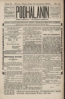 Podhalanin : pismo polityczne i ekonomiczno-społeczne. R. 2, 1900, nr 2