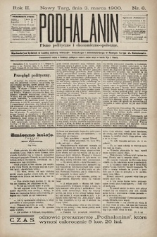 Podhalanin : pismo polityczne i ekonomiczno-społeczne. R. 2, 1900, nr 6