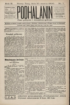 Podhalanin : pismo polityczne i ekonomiczno-społeczne. R. 2, 1900, nr 7