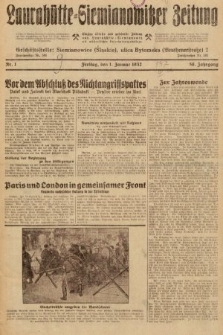 Laurahütte-Siemianowitzer Zeitung : enzige älteste und gelesenste Zeitung von Laurahütte-Siemianowitz mit wöchentlicher Unterhaitungsbeilage. 1932, nr 1