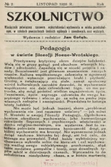 Szkolnictwo : miesięcznik poświęcony sprawom wykształcenia i wychowania w wieku przedszkolnym, w szkołach powszechnych, średnich, ogólnych i zawodowych oraz wyższych. 1926, nr 2