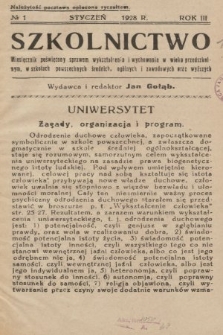 Szkolnictwo : miesięcznik poświęcony sprawom wykształcenia i wychowania w wieku przedszkolnym, w szkołach powszechnych, średnich, ogólnych i zawodowych oraz wyższych. 1928, nr 1