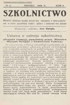 Szkolnictwo : miesięcznik poświęcony sprawom wykształcenia i wychowania w wieku przedszkolnym, w szkołach powszechnych, średnich, ogólnych i zawodowych oraz wyższych. 1928, nr 3