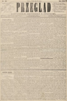 Przegląd polityczny, społeczny i literacki. 1885, nr 42