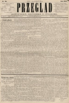Przegląd polityczny, społeczny i literacki. 1885, nr 58