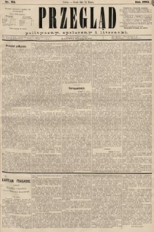 Przegląd polityczny, społeczny i literacki. 1885, nr 63